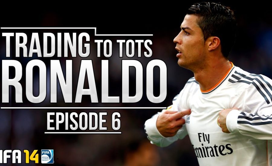 Road to TOTS Ronaldo | ''100K PROFIT 1 PLAYER!'' #6 | FIFA 14 Ultimate Team Trading