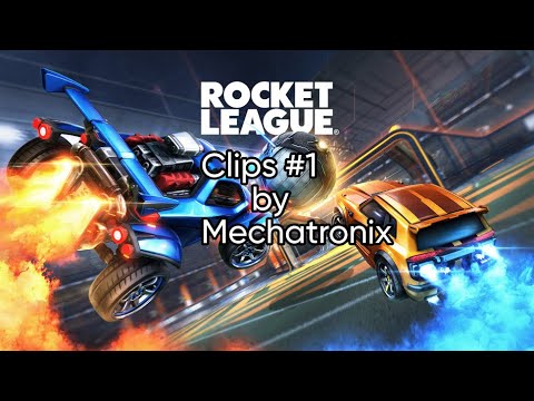 Rocket League Clips #1 | Funny Moments, Fails, and Highlights