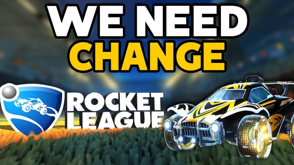 Rocket League needs to change.