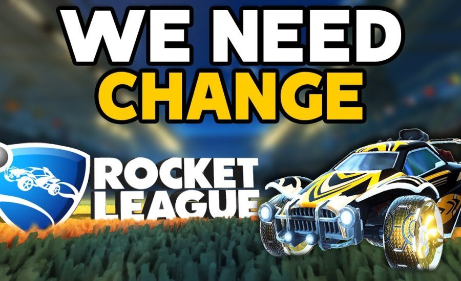 Rocket League needs to change.