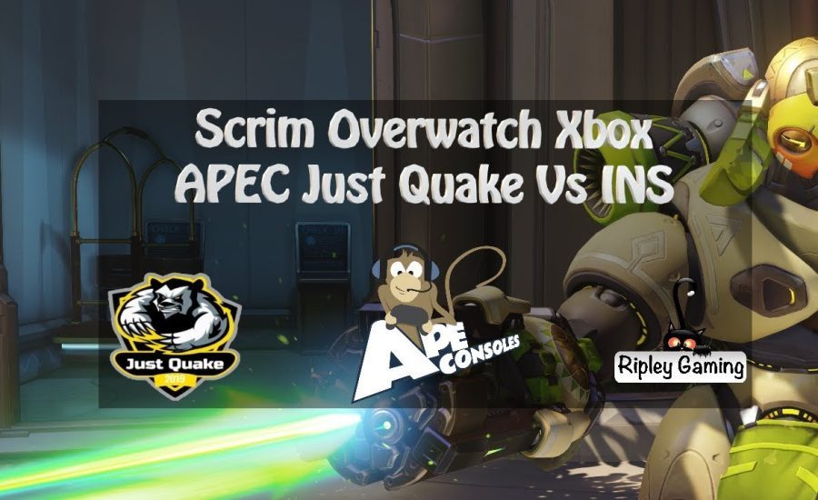 Scrim Overwatch Xbox [ APEC Just Quake Vs INS ]