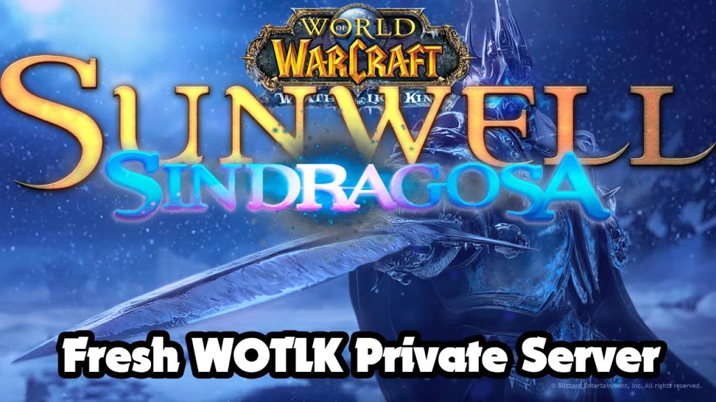 Sindragosa Fresh 3.3.5 WOTLK Warcraft from Sunwell