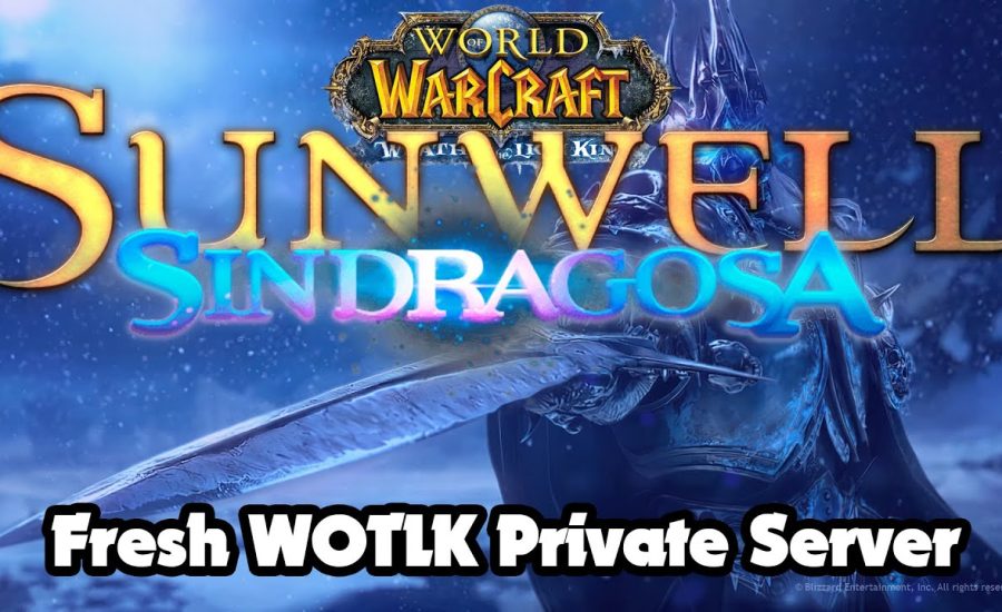 Sindragosa Fresh 3.3.5 WOTLK Warcraft from Sunwell