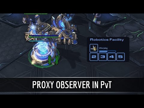 StarCraft 2: Proxy Observer in PvT