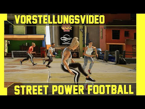 Street Power Football: Vorstellungsvideo & Gameplay Deutsch