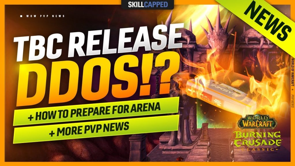TBC RELEASE DDOS!? + HOW TO PREPARE FOR ARENA & MORE PVP NEWS!