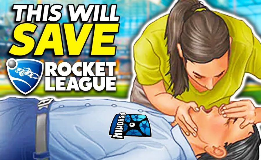 THIS ONE THING WILL SAVE ROCKET LEAGUE