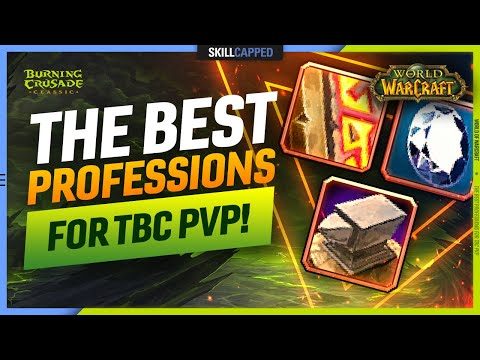 The BEST PROFESSIONS For TBC PvP!