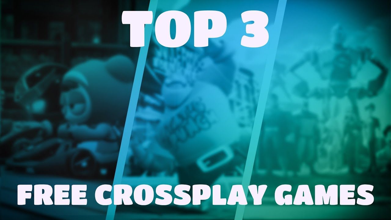 The Best Top 3 FREE Crossplay Games Coming This Year