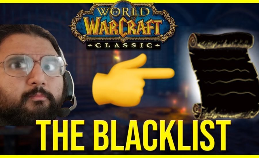The Classic WoW Blacklist | Esfand's Daily Dose of Classic #4