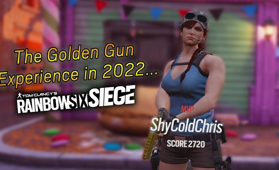 The GOLDEN GUN Experience in 2022... - Rainbow Six Siege