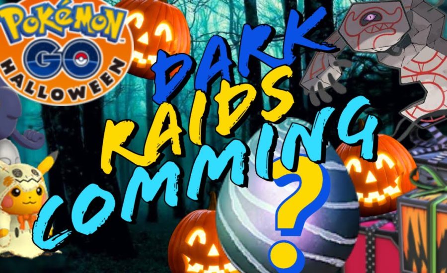 This Halloween DARK signature RAIDS coming || New event n Pokemon|| Darkrai !! || Pokemon go Updates
