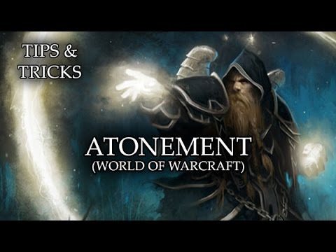 Tips & Tricks - Atonement (World of WarCraft) - RPG Maker MV