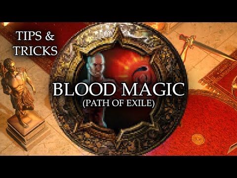 Tips & Tricks - Blood Magic (Path of Exile) - RPG Maker MV