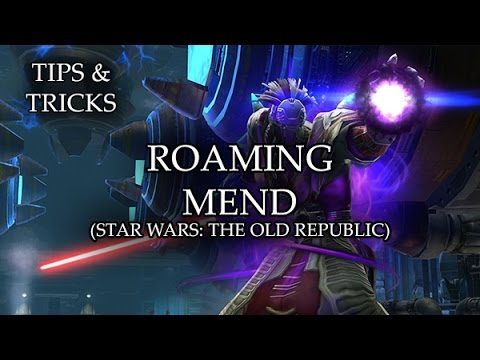 Tips & Tricks - Roaming Mend (Star Wars: The Old Republic) - RPG Maker MV