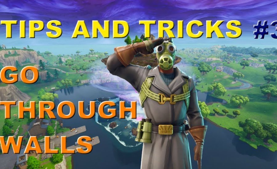 Tips and Tricks #3-Go Through Walls I Fortnite Battle Royale