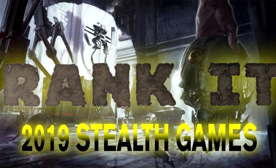 Top 5 Stealth Games to Play in Summer 2019 | RANKIT