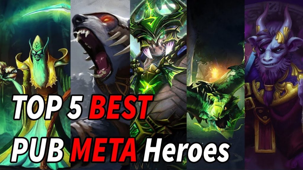 Top 5 best heroes of the PUB meta - Gain Crazy MMR in Dota 2