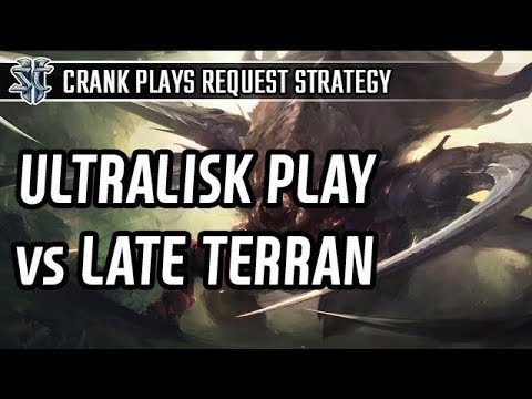 Ultralisk play vs late Terran l StarCraft 2: Legacy of the Void l Crank