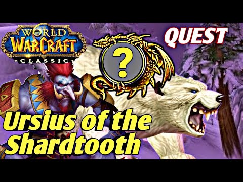 Ursius of the Shardtooth wow classic