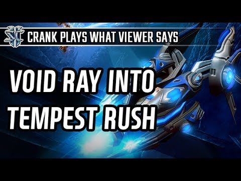 Void ray into Tempest rush l StarCraft 2: Legacy of the Void l Crank