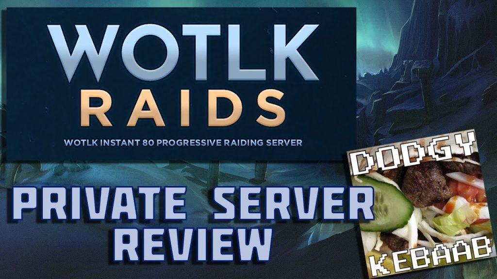 WOTLK Raids Instant 80 Private Server Review