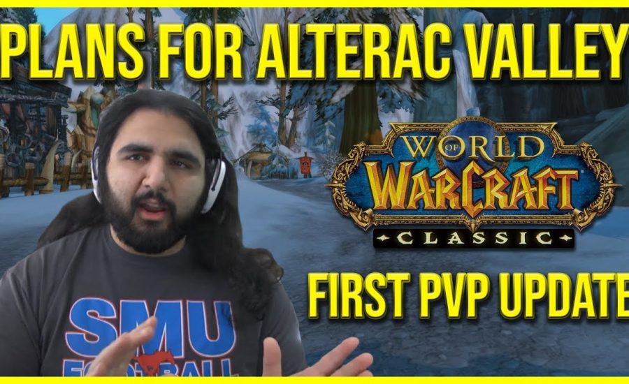 WOW CLASSIC ALTERAC VALLEY UPDATE! WOW CLASSIC NEWS