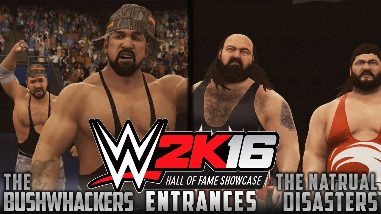 WWE 2K16 - The Bushhackers & The Natural Disasters Entrance [Hall of Fame DLC] (PS4/XBOX ONE)