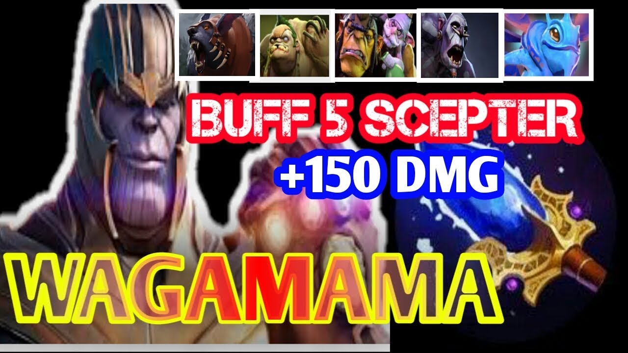 Wagamama - Alchemist Buff 5 Scepter + 150 DMG  | 7.22