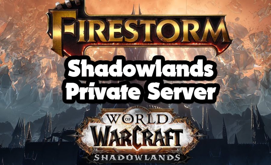 Warcraft Shadowlands Private Server from Firestorm