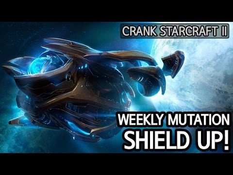 Weekly Mutation: Shield up! l StarCraft 2: Legacy of the Void l Crank