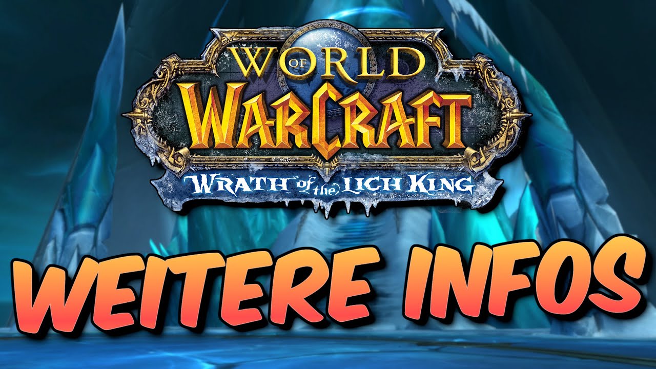 Weitere Infos zu WOTLK Classic (Dungeonfinder, Pre Patch, Dualspec,..)