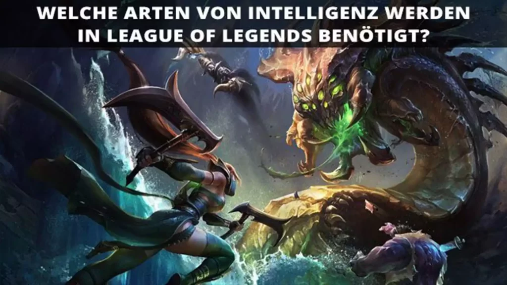 What types of intelligence are needed in League of Legends