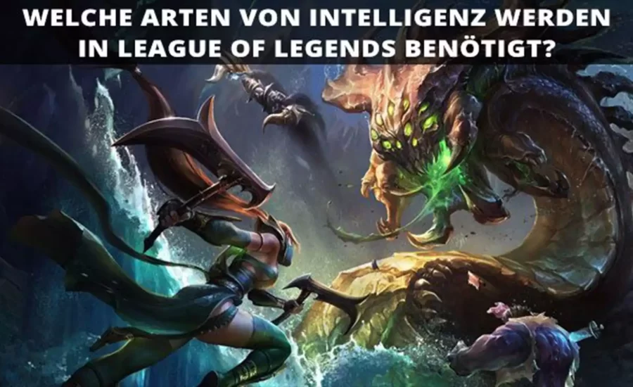 What types of intelligence are needed in League of Legends