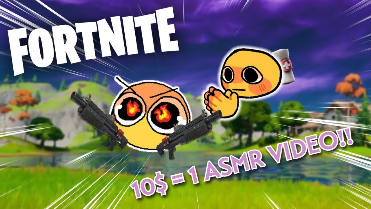 When Brothers play Fortnite... (10$ = 1 ASMR VIDEO)