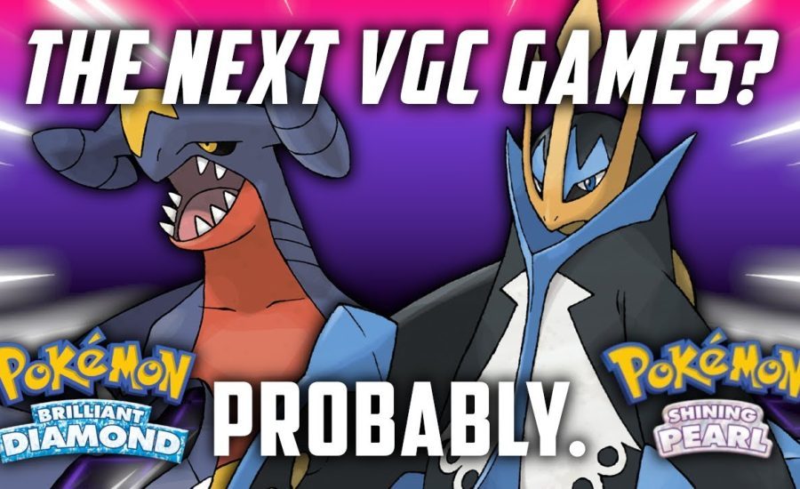 Why Brilliant Diamond and Shining Pearl Will *PROBABLY* Be The VGC 2022 Games