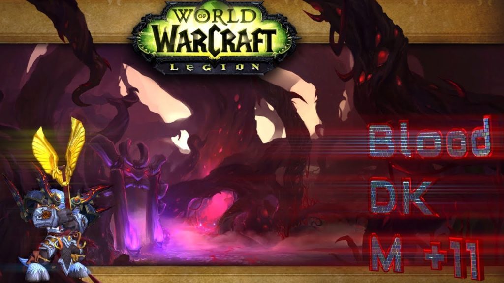 WoW +11 Darkheart Thicket Blood Deathknight Mythic full Dungeon in Legion 1 Chest (4k)