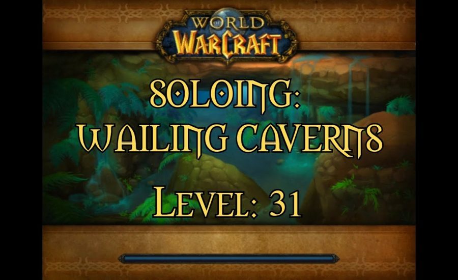 WoW Classic: soloing Wailing Caverns at level 31