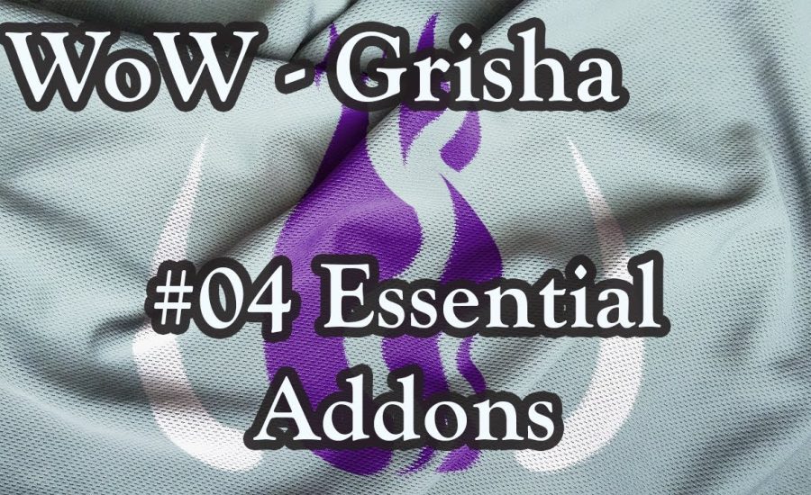 World of Warcraft - #04 Essential Addons