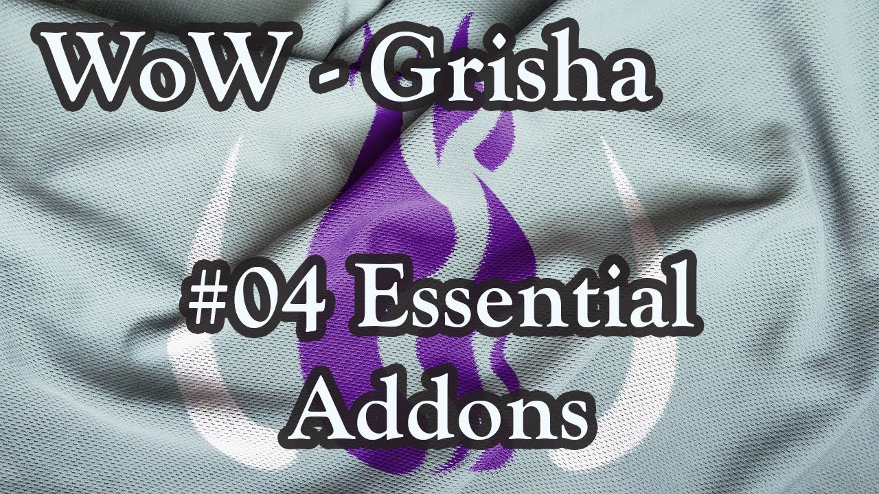 World of Warcraft - #04 Essential Addons