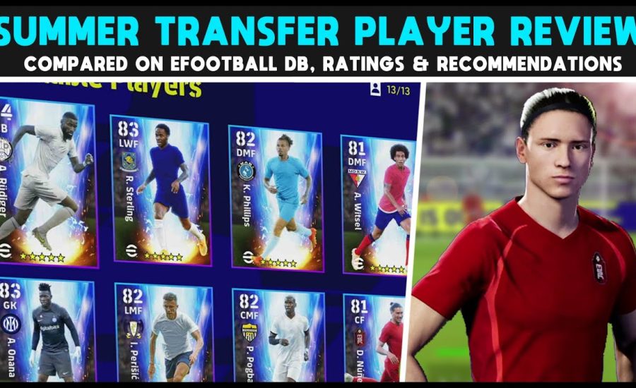 eFootball 2023 | Summer Transfers Player Review & Recommendations