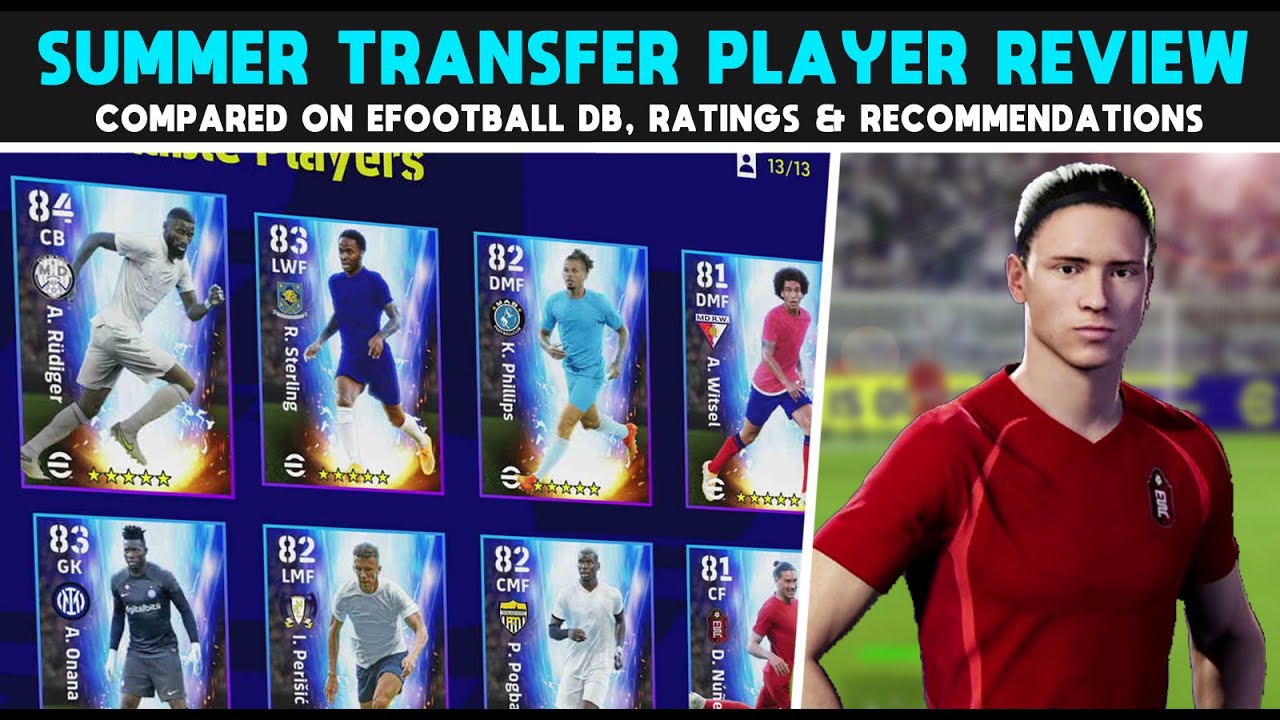 eFootball 2023 | Summer Transfers Player Review & Recommendations
