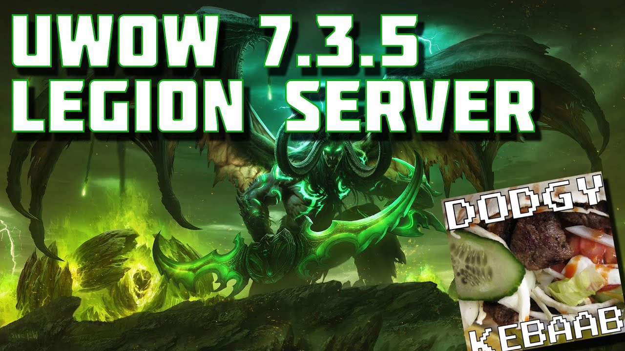 uWoW 7.3.5 Legion Warcraft Private Server