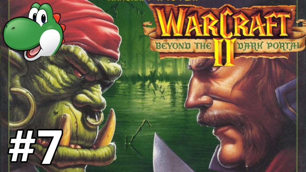 Let's Play Warcraft 2 Beyond the Dark Portal - Part 7