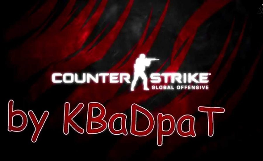 Counter-Strike Global Offensive( by KBaDpaT )