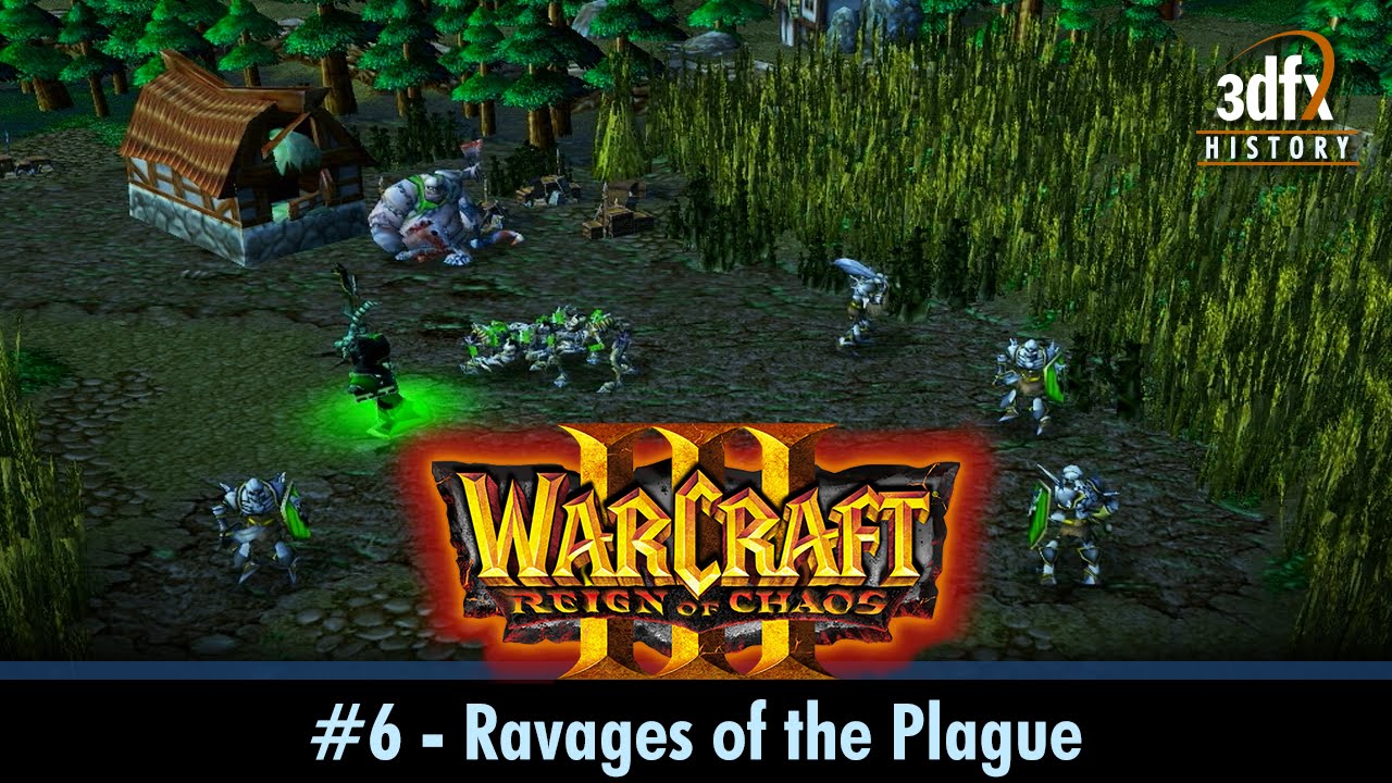 3dfx Voodoo 5 6000 AGP - Warcraft III: RoC - #6 - Ravages of the Plague [60fps]