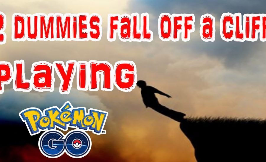 2 MEN FALL OF A CLIFF PLAYING POKEMON GO! WOW.....