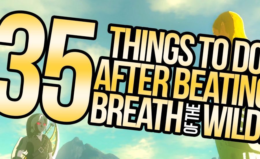 35 Things To Do Post-Story in Breath of the Wild | Austin John Plays The Legend of Zelda