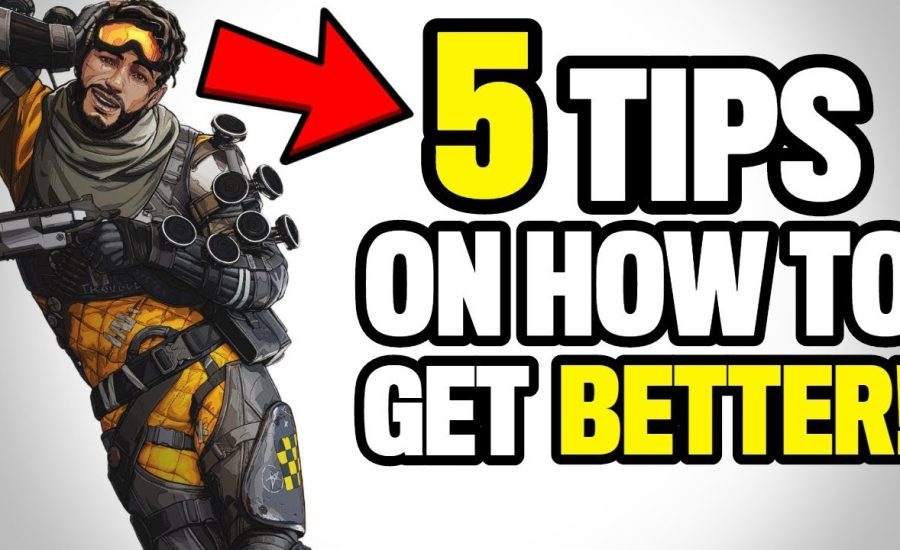 5 TIPS ON HOW TO GET BETTER IN APEX LEGENDS!