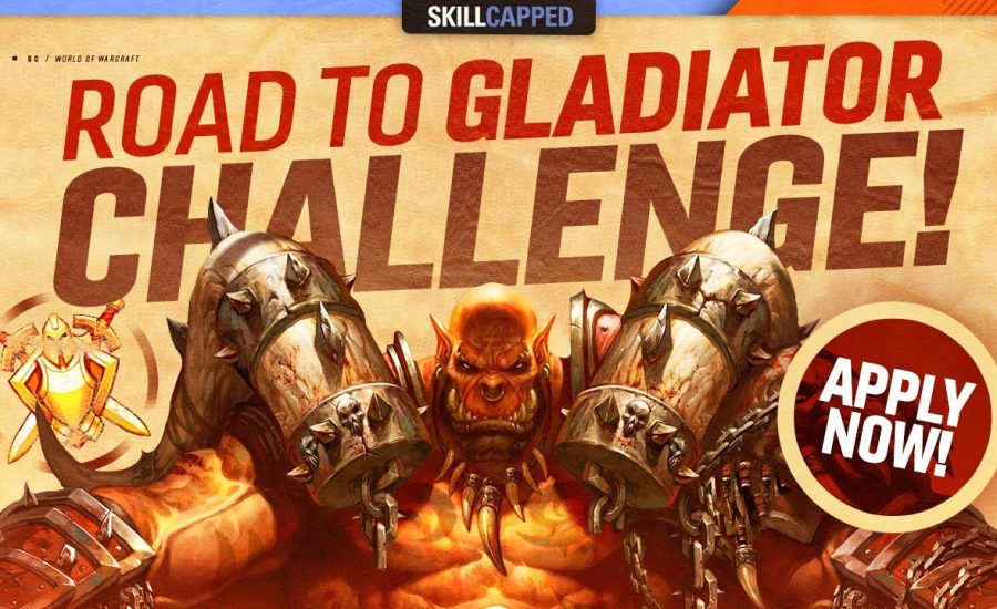 ANNOUNCEMENT: ROAD to GLADIATOR CHALLENGE! - Skill Capped